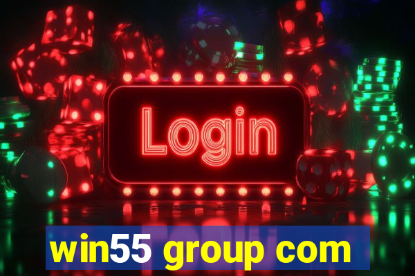 win55 group com